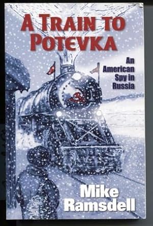 Bild des Verkufers fr A Train to Potevka zum Verkauf von E Ridge Fine Books