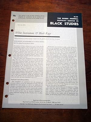 Immagine del venditore per WHITE INSTITUTIONS AND BLACK RAGE (Bobbs-Merrill Reprint Series in Black Studies: BC-30) venduto da Cream Petal Goods