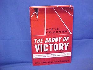 Immagine del venditore per The Agony of Victory: When Winning Isn't Enough venduto da Gene The Book Peddler
