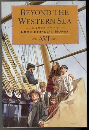 Image du vendeur pour Beyond the Western Sea Book Two: Lord Kirkle's Money mis en vente par Windy Hill Books