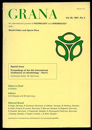 Seller image for Grana; An International Journal of Palynology and Aerobiology with World Pollen and Spore Flora Volume 30, 1991. No. 2 Proceedings of the 4th International Conference on Aerobiology Part 1I for sale by Little Stour Books PBFA Member