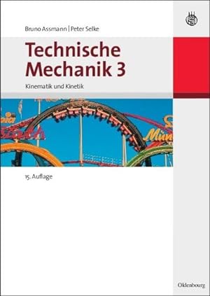 Bild des Verkufers fr Technische Mechanik 3 : Band 3: Kinematik und Kinetik zum Verkauf von AHA-BUCH GmbH
