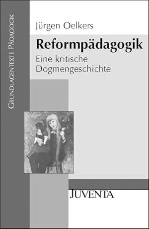 Bild des Verkufers fr Reformpdagogik : Eine kritische Dogmengeschichte zum Verkauf von AHA-BUCH GmbH