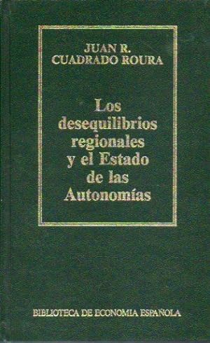 Seller image for LOS DESEQUILIBRIOS REGIONALES Y EL ESTADO DE LAS AUTONOMAS. for sale by angeles sancha libros