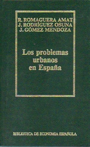 Imagen del vendedor de LOS PROBLEMAS URBANOS DE ESPAA. a la venta por angeles sancha libros