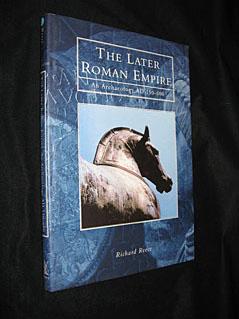 Bild des Verkufers fr The Later Roman Empire. An Archaeology AD 150-600 zum Verkauf von Abraxas-libris
