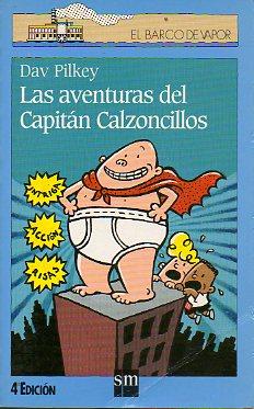 Las aventuras del Capitán Calzoncillos (Captain Underpants #1) by