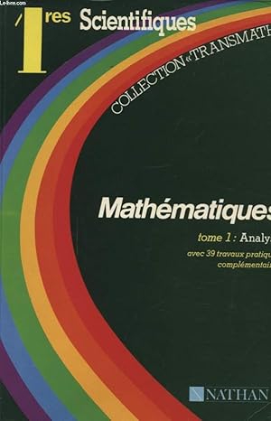 Seller image for MATHEMATIQUES 1 res SCIENTIFIQUE TOME 1 ANALYSE for sale by Le-Livre