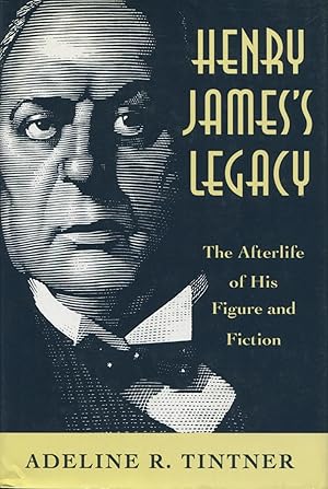 Seller image for Henry James's Legacy: The Afterlife of His Figure and Fiction for sale by Kenneth A. Himber