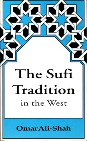 Seller image for THE SUFI TRADITION IN THE WEST for sale by By The Way Books
