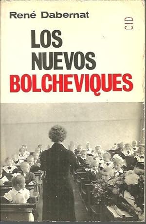 Seller image for LOS NUEVOS BOLCHEVIQUES. for sale by Librera Javier Fernndez