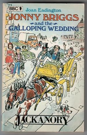 Imagen del vendedor de Jonny Briggs and the Galloping Wedding a la venta por The Children's Bookshop