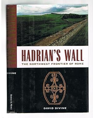Imagen del vendedor de Hadrian's Wall : The North West Frontier of Rome a la venta por Andrew James Books
