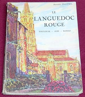 Bild des Verkufers fr LE LANGUEDOC ROUGE - Toulouse - Albi - Rodez zum Verkauf von LE BOUQUINISTE
