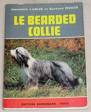 Seller image for LE BEARDED COLLIE for sale by LE BOUQUINISTE