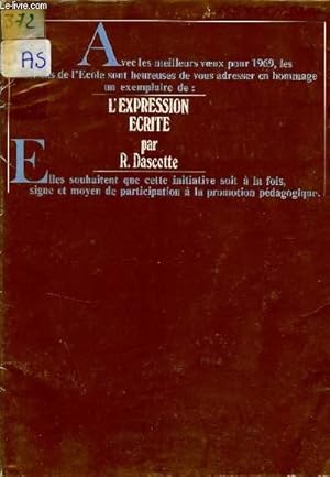 Seller image for L'EXPRESSION ECRITE / REFLEXIONS ET PERSEPECTIVES / A L'USAGE DES MAITRES, DES CLASSES PRIMAIRES ET DU PREMIER CYCLE. for sale by Le-Livre