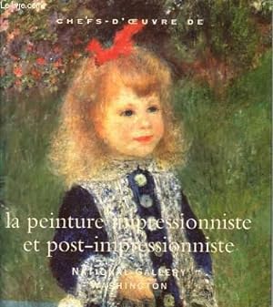 Seller image for CHEFS-D'OEUVRE DE LA PEINTURE IMPRESSIONNISTE ET POST-IMPRESSIONNISTE, NATIONAL GALLERY, WASHINGTON for sale by Le-Livre