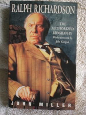 Ralph Richardson : The Authorized Biography