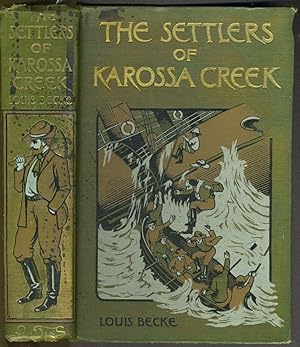 Bild des Verkufers fr The Settlers of Karossa Creek and Other Stories of Australian Bush Life zum Verkauf von Antipodean Books, Maps & Prints, ABAA