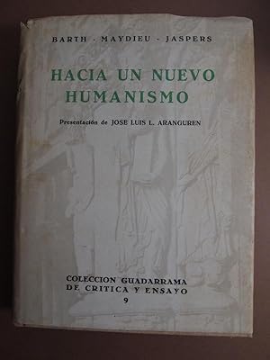 Seller image for Hacia un Nuevo Humanismo. Presentacin de Jos Luis Aranguren. for sale by Carmichael Alonso Libros