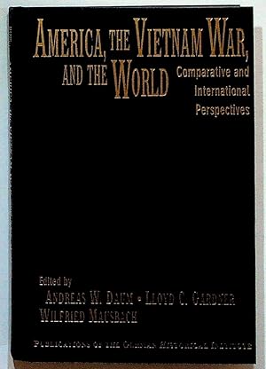 Seller image for America, the Vietnam War, and the World. Comparative and International Perspectives for sale by The Kelmscott Bookshop, ABAA