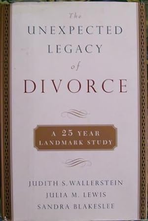 Image du vendeur pour The Unexpected Legacy of Divorce mis en vente par Wordbank Books