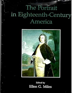 Seller image for THE PORTRAIT IN EIGHTEENTH-CENTURE AMERICA. for sale by Tintagel