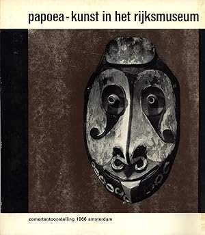 Seller image for Papoea-Kunst in het Rijksmuseum, Zomertentoonstelling 1966 Amsterdam = Papuan Art in the Rijksmuseum, Exhibition Summer 1966 Amsterdam for sale by Masalai Press