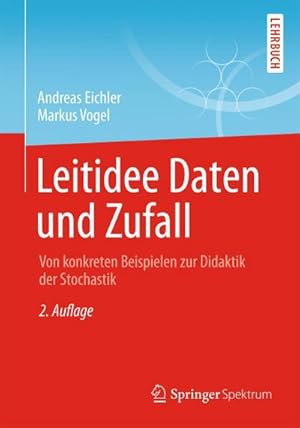 Imagen del vendedor de Leitidee Daten und Zufall : Von konkreten Beispielen zur Didaktik der Stochastik a la venta por AHA-BUCH GmbH