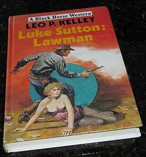 Seller image for Luke Sutton: Lawman for sale by Makovski Books