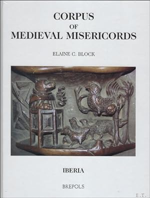Immagine del venditore per Corpus of Medieval Misericords, Iberia, venduto da BOOKSELLER  -  ERIK TONEN  BOOKS