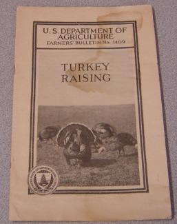 Turkey Raising (U. S. Department of Agriculture Farmers' Bulletin No. 1409)