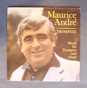 Maurice André. "Trompete". Musik für Trompete und Orgel. Maurice André (Trompete), Alfred Mitterh...