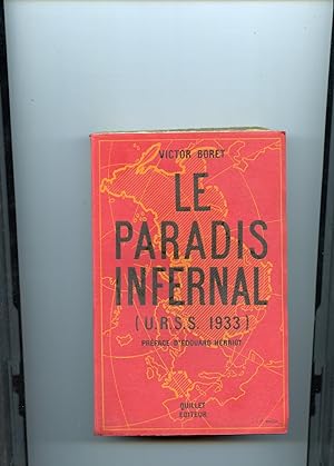 LE PARADIS INFERNAL.( URSS, 1933.) . Préface d'Edouard Herriot.