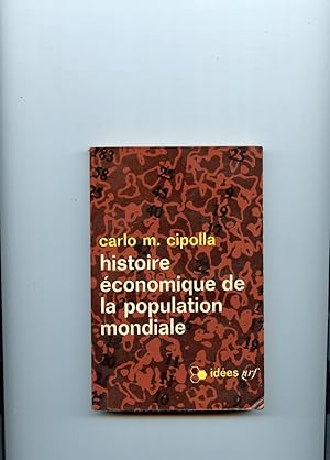 HISTOIRE ÉCONOMIQUE DE LA POPULATION MONDIALE. Traduit de l'anglais par Serge Bricianer