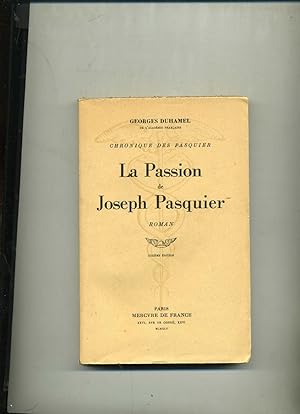 Bild des Verkufers fr LA PASSION DE JOSEPH PASQUIER. (Chronique des Pasquier). zum Verkauf von Librairie CLERC