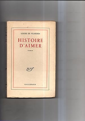 Seller image for HISTOIRE D'AIMER. Roman for sale by Librairie CLERC