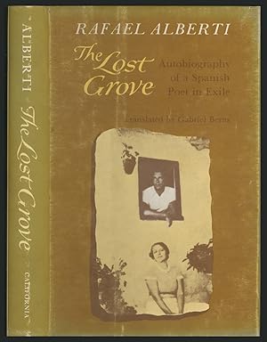 Image du vendeur pour The Lost Grove: Autobiography of a Spanish Poet in Exile mis en vente par Between the Covers-Rare Books, Inc. ABAA