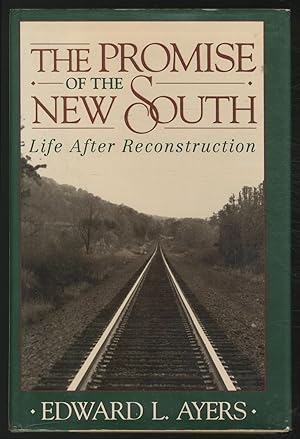 Bild des Verkufers fr The Promise of the New South: Life After Reconstruction zum Verkauf von Between the Covers-Rare Books, Inc. ABAA