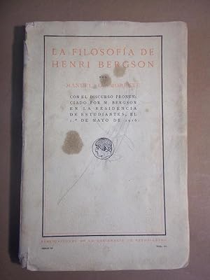 Seller image for La Filosofa de Henri Bergson. Con el discurso pronunciado por M. Berson en la Residencia de Estudiantes. el 1 de mayo de 1916. for sale by Carmichael Alonso Libros