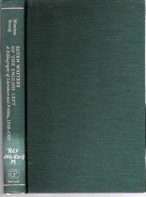 Seller image for Seven Writers of the English Left : A Bibliography of Literature and Politics 1916-1980 for sale by Mike's Library LLC