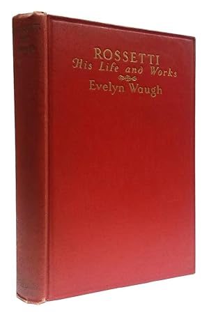 Imagen del vendedor de Rossetti His Life and Works. a la venta por David Mason Books (ABAC)