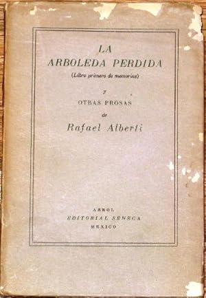 Imagen del vendedor de La Arboleda Perdida, (Libro Primero De Memorias) y Otras Prosas a la venta por Librera Urbe