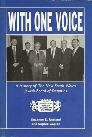 Bild des Verkufers fr With One Voice: A History of the New South Wales Board of Deputies zum Verkauf von Fine Print Books (ABA)