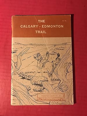 The Calgary-Edmonton Edmonton-Calgary Trail