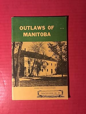 Outlaws of Manitoba