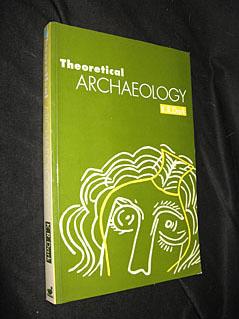Bild des Verkufers fr Theoretical Archaeology zum Verkauf von Abraxas-libris