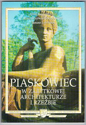 Seller image for Piaskowiec w zabytkowej architekturze i rzezbie for sale by POLIART Beata Kalke