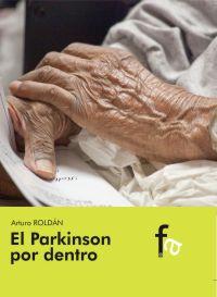 Imagen del vendedor de EL PARKINSON POR DENTRO a la venta por KALAMO LIBROS, S.L.