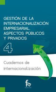 Imagen del vendedor de GESTION DE LA INTERNACIONALIZACION EMPRESARIAL: Aspectos pblicos y privados a la venta por KALAMO LIBROS, S.L.